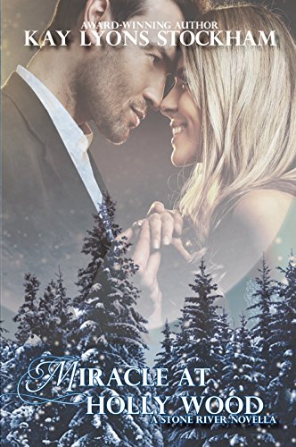 Miracle at Holly Wood (Stone River), by Kay Lyons Stockham