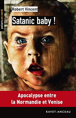 Satanic baby ! (Polars en Nord) (French Edition)