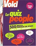 Le quiz people : 500 jeux & paroles de stars 100% rire garanti !
