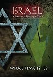 Israel, A Journey Through Time: What Time Is It (Vol 6)