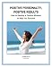 Positive Personality, Positive Results: How to Develop a Positive Mindset to Help You Succeed (Mind Matters)