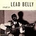 Shout On: Leadbelly Legacy, Vol. 3