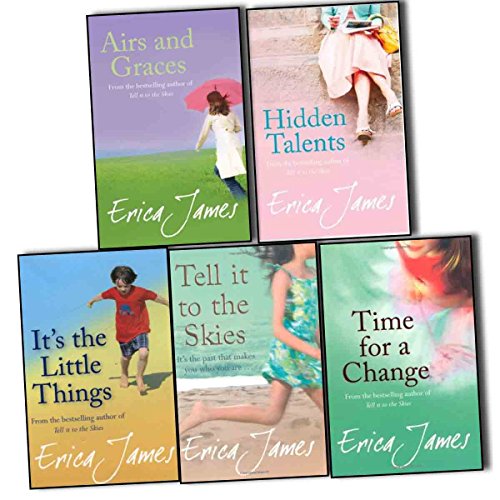 Erica James 5 Books Collection Pack Set (Airs and Graces, Time For A Change, Hidden Talents, It''s The Little Things, Tell It To The Skies)