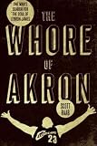 Produkt-Bild: (The Whore of Akron: One Man's Search for the Soul of Lebron James) By Raab, Scott (Author) Hardcover on (11 , 2011)