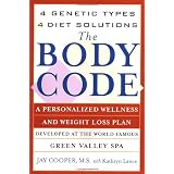 TheBodyCode:APersonalWellnessAndWeightLossPlanAtTheWorldFamousGreenValleySpa