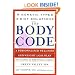The Body Code: A Personal Wellness And Weight Loss Plan At The World Famous Green Valley Spa