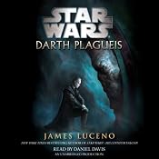 Star Wars: Darth Plagueis | [James Luceno]