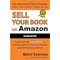 Sell Your Book on Amazon: Top Secret Tips Guaranteed to Increase Sales for Print-on-Demand and Self-Publishing Writers