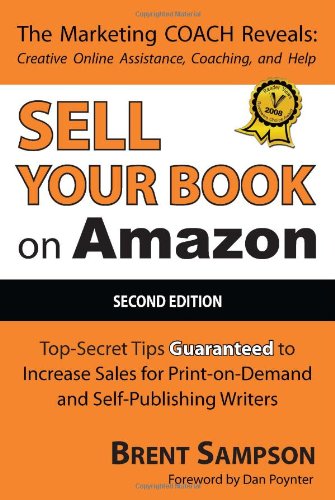Sell Your Book on Amazon: The Book Marketing COACH Reveals Top-Secret 