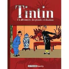 Tintin � la d�couverte des grandes civilisations