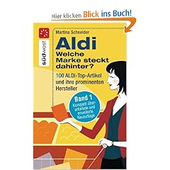 Aldi - Welche Marke steckt dahinter? 100 Aldi-Produkte und ihre prominenten Hersteller