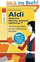 Aldi - Welche Marke steckt dahinter? 100 Aldi-Produkte und ihre prominenten Hersteller
