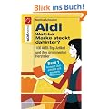 Aldi - Welche Marke steckt dahinter? 100 Aldi-Produkte und ihre prominenten Hersteller
