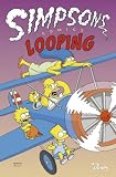 Produkt-Bild: Simpsons Comic Sonderband 05. Loopings
