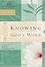 Knowing God's Word: Women of Faith Study Guide Series
