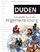 Duden - Das große Buch der Allgemeinbildung: Was jeder wissen muss