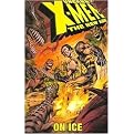 Uncanny X-men - the New Age (On Ice) (X-Men (Graphic Novels)) (Volume 3) (Paperback)