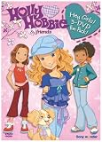 Holly Hobbie & Friends: Hey Girls! Fun Pack