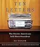 Ten Letters: The Stories Americans Tell Their President