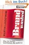Brandwashed: Was du kaufst, bestimmen die anderen