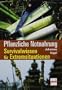 Pflanzliche Notnahrung: Survivalwissen f�r Extremsituationen