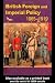 Search : British Foreign and Imperial Policy, 1865-1919 (Questions and Analysis in History)