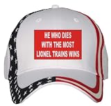 HE WHO DIES WITH THE MOST LIONEL TRAINS WINS USA Flag Hat / Baseball Cap