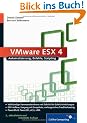 VMware ESX/ESXi 4: Automatisierung, Befehle, Scripting (Galileo Computing)