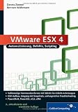 Produkt-Bild: VMware ESX/ESXi 4: Automatisierung, Befehle, Scripting (Galileo Computing)