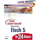 Click here to buy Sams Teach Yourself Macromedia Flash 5 in 24 Hours (Sams Teach Yourself) by Phillip Kerman.