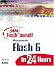  : Sams Teach Yourself Macromedia Flash 5 in 24 Hours