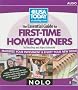 The Essential Guide for First-Time Homeowners: Maximize Your Investment & Enjoy Your New Home [With eBook]