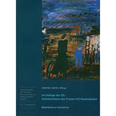 Im Gefolge der SS: Aufseherinnen des Frauen-KZ Ravensbr�ck: Begleitband zur Ausstellung