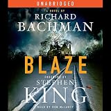 Blaze: A Novel (Unabridged)