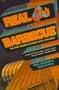 Real Barbecue: The Only Barbecue Book You'll Ever Need : A Guide to the Best Joints, the Best Sauces, the Best Cookers-And Much More