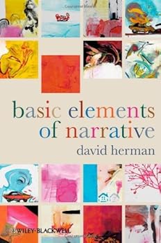 basic elements of narrative - david herman basic elements of narrative - david herman