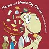 Horace and Morris Say Cheese (Which Makes Dolores Sneeze!) (Horace and Morris and Dolores)