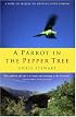 A Parrot in the Pepper Tree: A Sort of Sequel to 