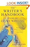 Writer's Handbook Guide to Crime Writing (Writer's Handbook Guides)