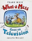 What-a-Mess goes on television