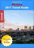 Winnipeg - Manitoba- Canada 2011 Illustrated City Travel Guide