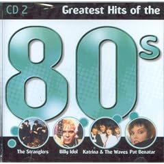 Greatest Hits of the 80s Volume 2