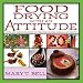 Books : Food Drying with an Attitude: A Fun and Fabulous Guide to Creating Snacks, Meals, and Crafts [FOOD DRYING W/AN ATTITUDE]