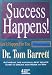 Success Happens! Let It Happen For You