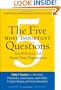 The Five Most Important Questions You Will Ever Ask About Your Organization (J-B Leader to Leader Institute/PF Drucker Foundation)