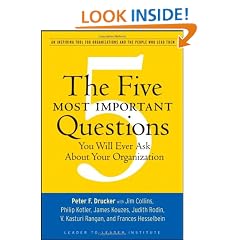 The Five Most Important Questions You Will Ever Ask About Your Organization