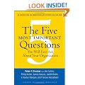 The Five Most Important Questions You Will Ever Ask About Your Organization