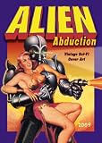 Alien Abduction 2009 Wall Calendar (Calendar)