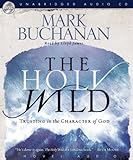 The Holy Wild: Trusting in the Character of God