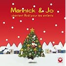 Mannick et Jo chantent No�l pour les enfants
